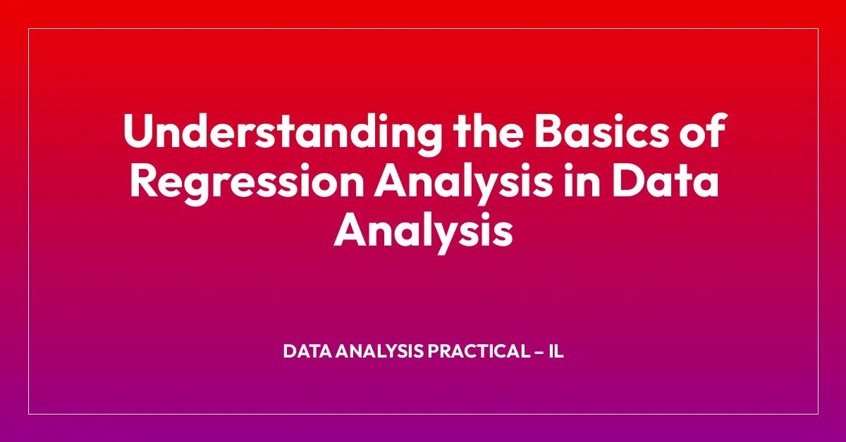 Understanding the Basics of Regression Analysis in Data Analysis ...