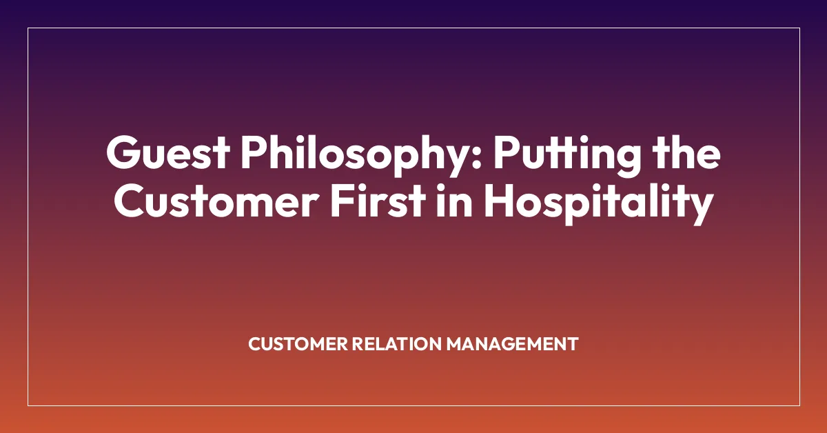 Customer Relation Management | Hospitality.Institute