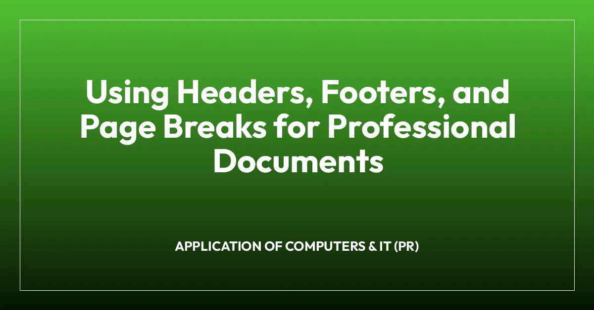 Practical Heading Using Headers, Footers, and Page Breaks for Professional Documents ...