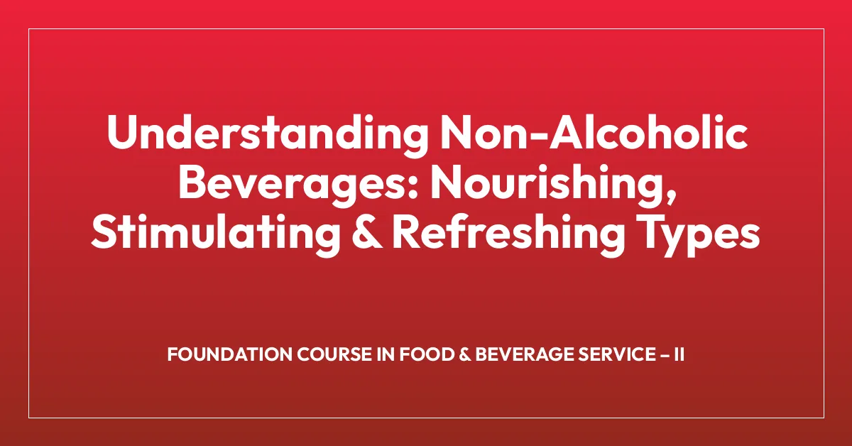 Refresh Types Understanding Non-Alcoholic Beverages: Nourishing, Stimulating ...