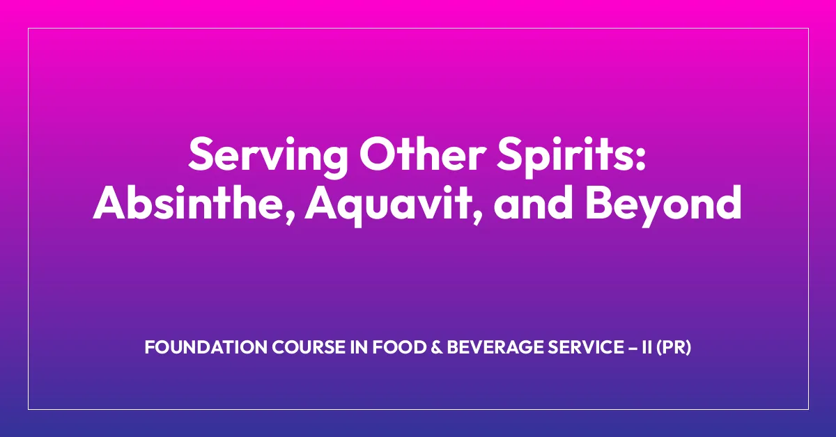 Serving Other Spirits: Absinthe, Aquavit, and Beyond | Hospitality ...