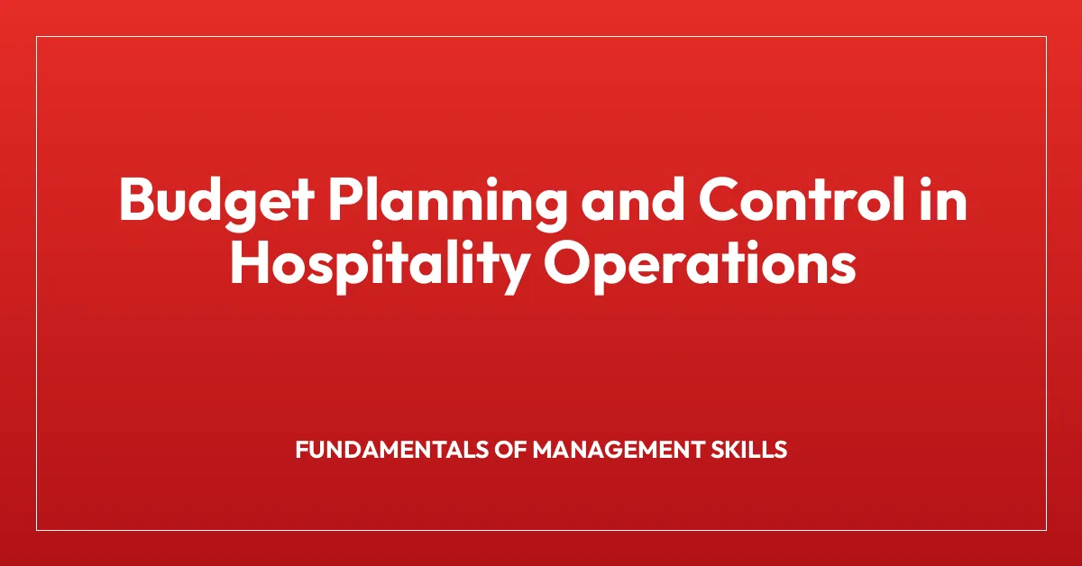 Budget Planning and Control in Hospitality Operations | Hospitality ...