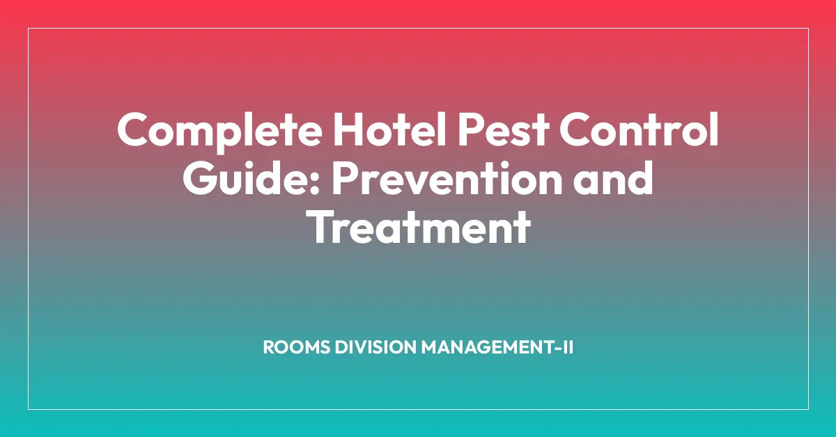 Complete Hotel Pest Control Guide: Prevention and Treatment ...
