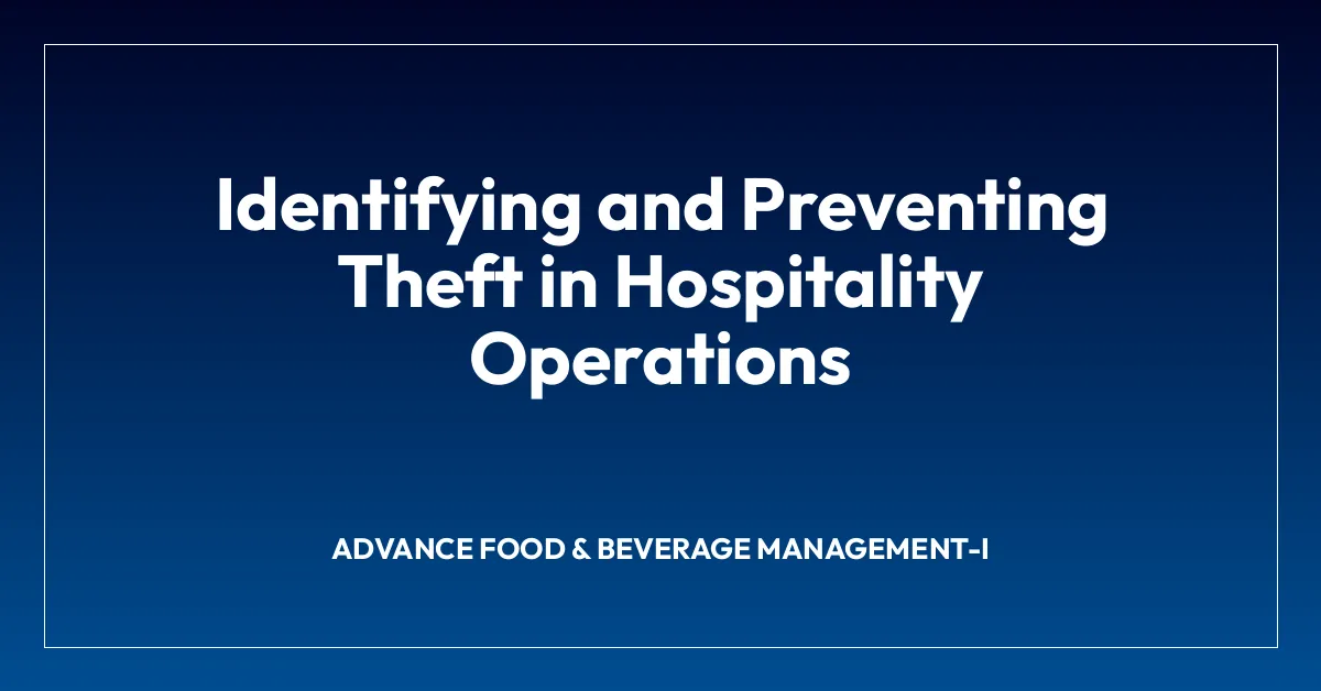 Identifying and Preventing Theft in Hospitality Operations